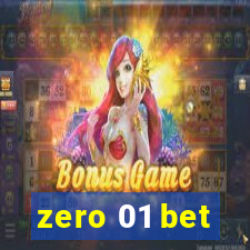 zero 01 bet